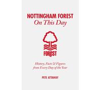 Nottingham Forest On This Day: History, Facts & Figures from Every Day of the Year