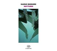 Notturni. Cinque storie di musica e crepuscolo (Einaudi tascabili. Scrittori)
