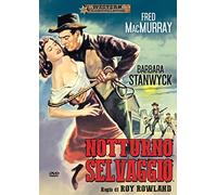 notturno selvaggio (western classic collection) registi roy rowland [Italia] [DVD]