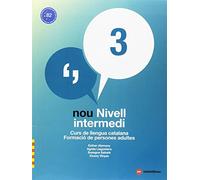 NOU NIVELL INTERMEDI 3 + QUADERN D'ACTIVITATS: Curs de Llengua Catalana-Formació de Persones Adultes: 1