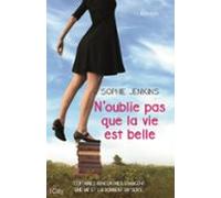 Noublie Pas Que La Vie Est Belle (ebook)