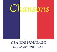 Nougaro Claude - Nougaro - Y Avait Une Ville