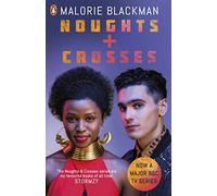 Noughts & Crosses: Malorie Blackman: 01 (Noughts and Crosses, 1)