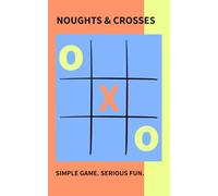 Noughts & Crosses Activity Book: Travel Activity Book: For Children & Adults Alike