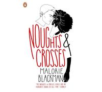 Noughts & Crosses. Book 1: Malorie Blackman: 01 (Noughts and Crosses, 1)