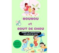 NOUNOU ET BOUT DE CHOU: CARNET DE LIAISON AVEC LES BOUTS DE CHOU