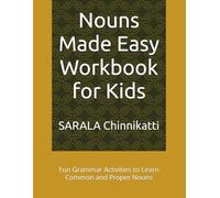 Nouns Made Easy Workbook for Kids: Fun Grammar Activities to Learn Common and Proper Nouns (Bright Nest Learning Series)