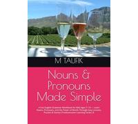 Nouns & Pronouns Made Simple: A Fun English Grammar Workbook for Kids Ages 7-10 - Learn Nouns, Pronouns, and the Power of Words Through Easy Lessons, Puzzles & Stories (Truelonesome Learning Series, B