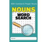 Nouns Word Search Puzzle Book for Middle Schoolers: 600+ common and Proper Nouns across 55 puzzles with solutions & coloring in