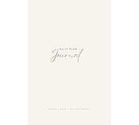 Nourish & Bloom: A Self-Care Wellness Journal to Find Your Flow: Daily Wellness Prompts for Mindfulness, Personal Growth, and Inner Peace