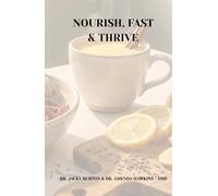 NOURISH, FAST & THRIVE | Rebalance Your Hormones, Boost Your Metabolism, and Feel Like Yourself Again, Naturally: The Complete Guide for Women Over 35 ... Recipes (Digital Skills Mastery Series)