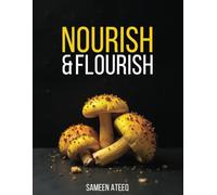 Nourish & Flourish: A Beginner-Friendly Guide for Healthy Eating