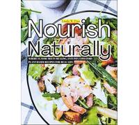 Nourish Naturally: Where Flavour Meets Healing, Anti Inflammatory , Plant-based Recipes For Real life.