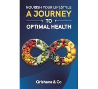 Nourish Your Lifestyle: A Journey to Optimal Health