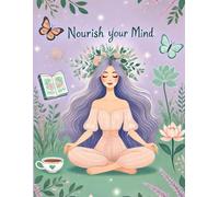 Nourish Your Mind: Writing Journal | 90 GSM Ruled Paperback: A Guided Space for Reflection, Gratitude, and Growth