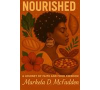 Nourished: A Journey of Faith and Food Freedom