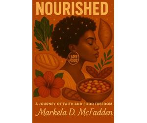 Nourished: A Journey of Faith and Food Freedom