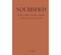 NOURISHED: In like a lion, out like a lamb. From roar to reverence (NOURISHED DEVOTIONAL SERIES)