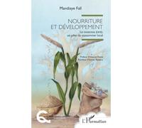 Nourriture et développement: Le couscous (cere), un pilier du consommer local