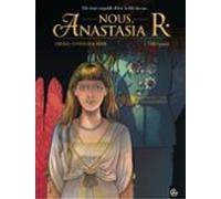Nous Anastasia R. - Tome 1 - Villa Ipatiev (ebook)