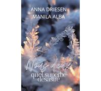 NOUS DEUX QUEL SUPERBE DÉSASTRE