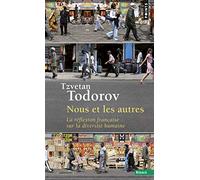 Nous et les autres: La réflexion française sur la diversité humaine (Points Essais)
