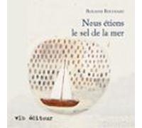 Nous Étions Le Sel De La Mer (audiolibro)