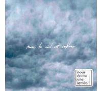 Nous Etions Une Armee - Mais Le Ciel Est Sublime - Vinyle Transparent [Vinilo]