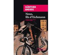 Nous, fils d'Eichmann: Lettre ouverte à Klaus Eichmann