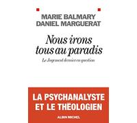 Todos iremos al paraíso: El juicio final en cuestión — Les Éditions Albin Michel
