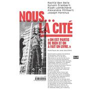 Nous.... La cité: "On est partis de rien et on a fait un livre"