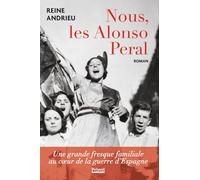 Nous, les Alonso Peral: Une grande fresque familiale au cœur de la guerre d'Espagne