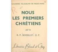 Nous Les Premiers Chrétiens (ebook)