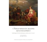 "Nous nous en allons aux cyclones": Anthologie d'écrits de femmes exilées au XIXe siècle