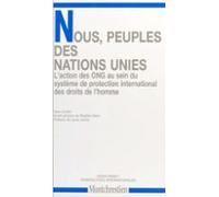 Nous Peuples Des Nations Unies : Laction Des Ong Dans Le Système Inter
