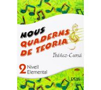 Nous Quaderns de Teoria, Vol.2 - Nivell Elemental (RM Teoria de la musica)