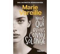 Nous qui avons connu Solange