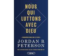 Nous qui luttons avec Dieu: Considérations sur le divin