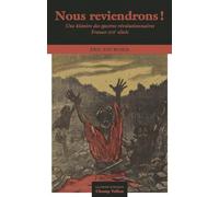 "Nous reviendrons !": Une histoire des spectres révolutionnaires France-XIXe siècle