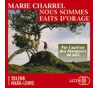 Nous Sommes Faits D'orage - Par L'autrice Des Mangeurs De Nuit
