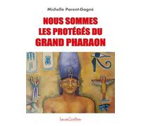 Nous sommes les protégés du grand Pharaon