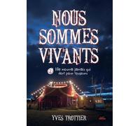 Nous sommes vivants: Tome 2, Ne mourra jamais qui dort pour toujours