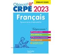 Nouveau Concours Crpe 2023 - Français - Épreuve Écrite Dadmissibilité