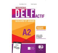 Nouveau Delf actif scolaire et junior A2: Livre + Livre actif + ELI Link App A2 | Anna Maria Crimi, Gisèle Agnello