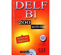 Nouveau DELF B1 200 activités. Livre + CD audio + corrigés + transcriptions | Anatole Bloomfield, Anna Mubanga Beya