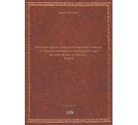 Nouveau manuel complet du facteur d'orgues, ou Traité théorique et pratique de l'art de construire les orgues.... Tome 2 / par M. Hamel......