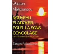 NOUVEAU PLAIDOYER POUR LA SCNS CONGOLAISE: Le Sursaut national de libération de la Révolution des mentalités