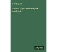 Nouveau projet de traité de paix perpétuelle