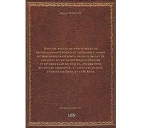 Nouveau recueil de menuiserie et de décorations intérieures et extérieures, comme intérieurs d'appar