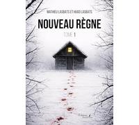 Nouveau règne: Tome 1